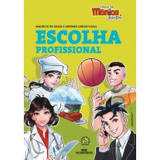 Turma Da Mônica Jovem: Escolha Profissional