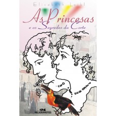 As Princesas E Os Segredos Da Corte