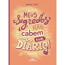 Meus Segredos Não Cabem Num Diário