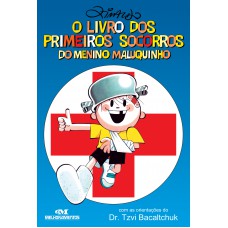 O Livro Dos Primeiros Socorros Do Menino Maluquinho