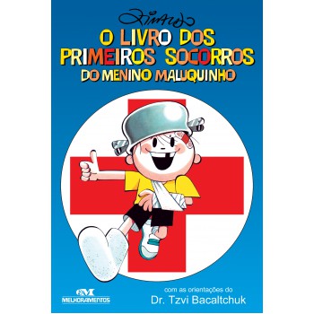 O Livro Dos Primeiros Socorros Do Menino Maluquinho