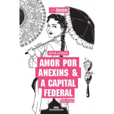 Amor Por Anexins & A Capital Federal