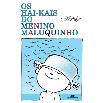 Os Hai-kais Do Menino Maluquinho