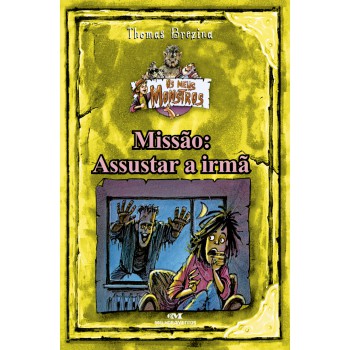 Missão: Assustar A Irmã