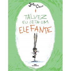 Talvez Eu Seja Um Elefante