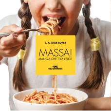 Massa! Mangia Che Ti Fa Felice