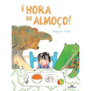 é Hora Do Almoço!