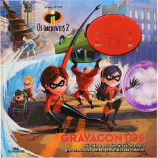 Os Incríveis 2 - Gravacontos