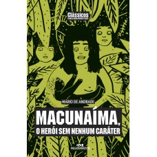 Macunaíma, O Herói Sem Nenhum Caráter