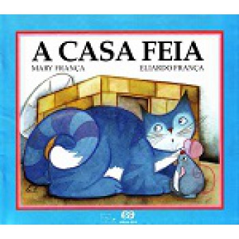 Casa Feia, A