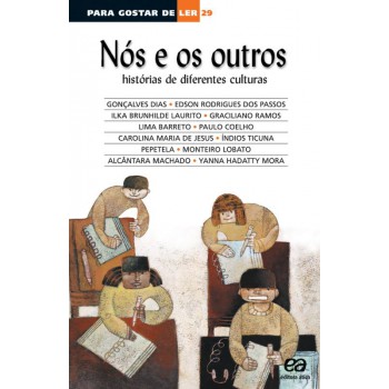 Nós E Os Outros: Histórias De Diferentes Culturas