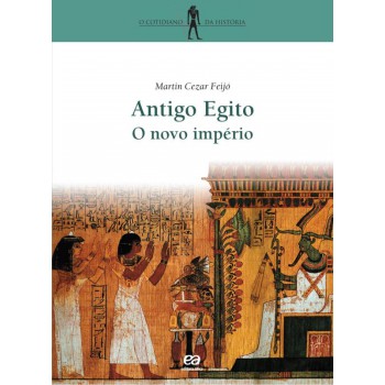 Antigo Egito: O Novo Império