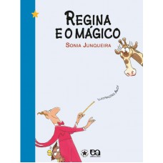 A Regina E O Mágico