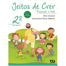 Jeitos De Crer - Fazendo O Bem - 2º Ano