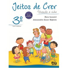 Jeitos De Crer: Vivendo A Vida