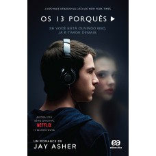 Os 13 Porquês: Se Você Está Ouvindo Isso Já é Tarde Demais