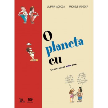 O Planeta Eu: Conversando Sobre Sexo