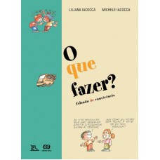 O Que Fazer?: Falando De Convivência