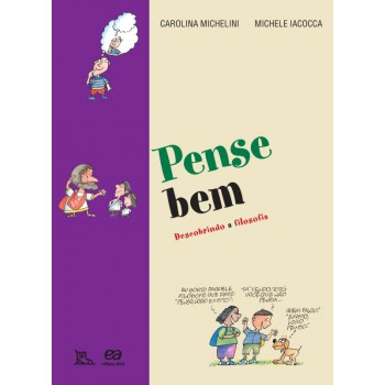 Pense Bem: Descobrindo A Filosofia