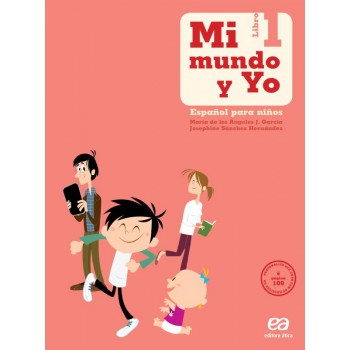 Mi Mundo Y Yo - Español Para Niños - Libro 1