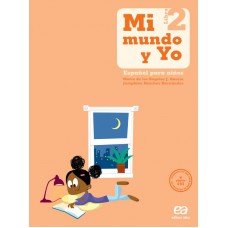 Mi Mundo Y Yo - Español Para Niños - Libro 2