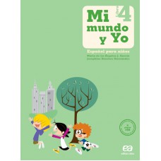 Mi Mundo Y Yo - Español Para Niños - Libro 4