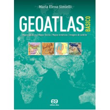 Geoatlas Básico: Mapas Políticos, Mapas Físicos, Mapas Temáticos E Imagens De Satélites