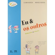 Eu & Os Outros: Melhorando As Relações