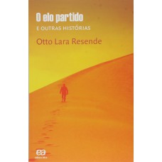 O Elo Partido E Outras Histórias