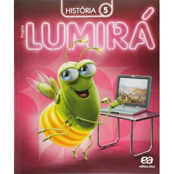 Projeto Lumirá - História - 5º Ano