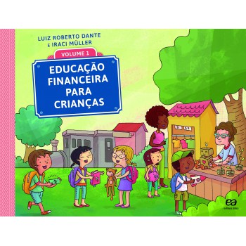 Educação financeira para crianças - Volume 1