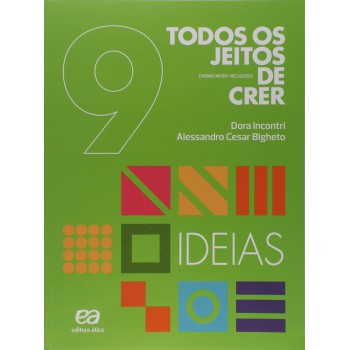 Todos Os Jeitos De Crer - Ideias - 8º Ano