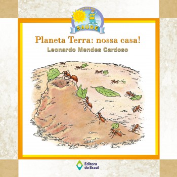Planeta Terra: Nossa Casa!