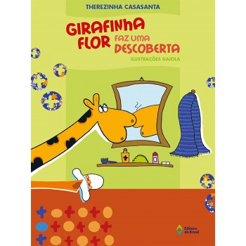 Girafinha Flor Faz Uma Descoberta