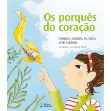 Os Porquês Do Coração