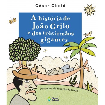 A História De João Grilo E Dos Três Irmãos Gigantes