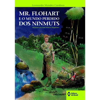 Mr. Flohart E O Mundo Perdido Dos Ninmuts
