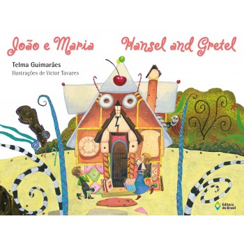 João E Maria: Hansel And Gretel