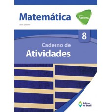 Projeto Apoema Matemática - Caderno De Atividades - 8º Ano - Ensino Fundamental Ii