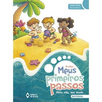 Meus Primeiros Passos - Minha Vida Meu Mundo - Maternal - Educação Infantil