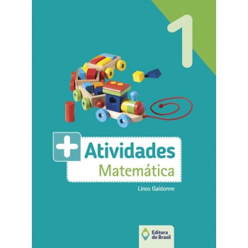 Mais Atividades - Matemática - 1º Ano - Ensino Fundamental I