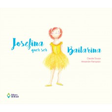 Josefina Quer Ser Bailarina