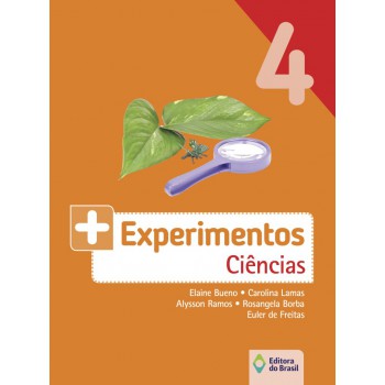 Mais Experimentos - Ciências - 4º Ano - Ensino Fundamental I