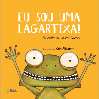 Eu Sou Uma Lagartixa!