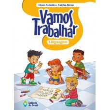 Vamos Trabalhar - Linguagem - 1º Ano - Ensino Fundamental I