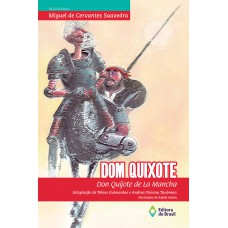 Dom Quixote: Don Quijote De La Mancha