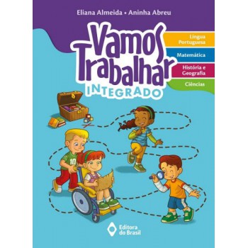 Vamos Trabalhar - Integrado - 1º Ano - Ensino Fundamental I