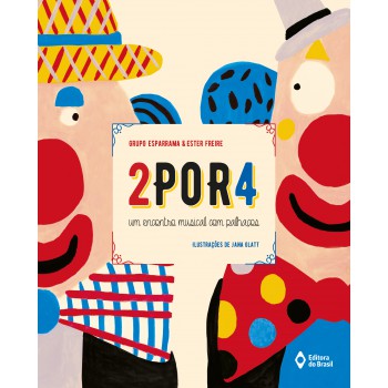 2por4: Um Encontro Musical Com Palhaços