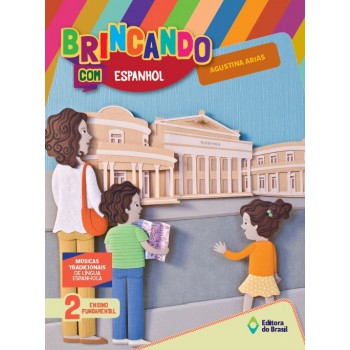 Brincando Com Espanhol - 2º Ano - Ensino Fundamental I