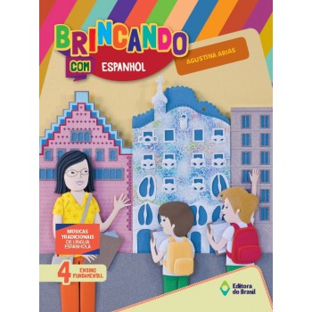 Brincando Com Espanhol - 4º Ano - Ensino Fundamental I